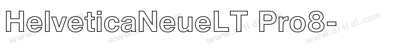 HelveticaNeueLT Pro8字体转换 HelveticaNeueLT Pro8字体转换